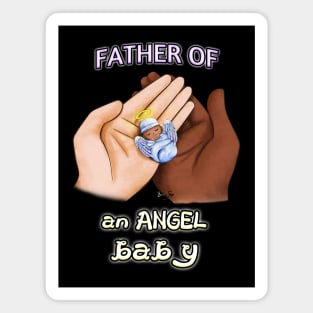 Father of an Angel Baby (Interracial) Magnet